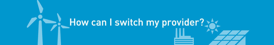 How can I switch my provider?